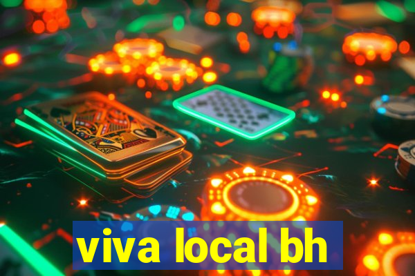 viva local bh