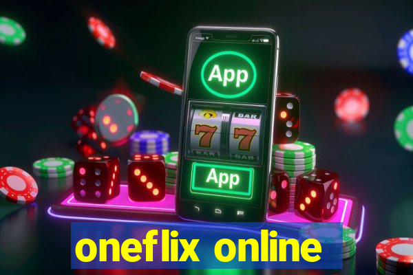 oneflix online