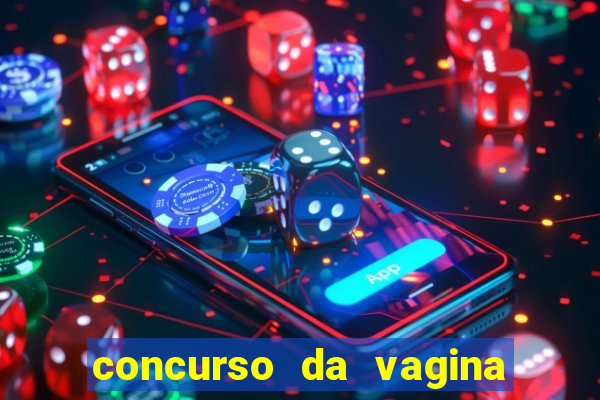 concurso da vagina mais bonita do brasil