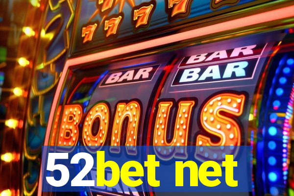 52bet net