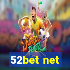 52bet net