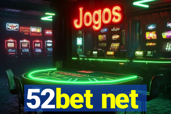 52bet net