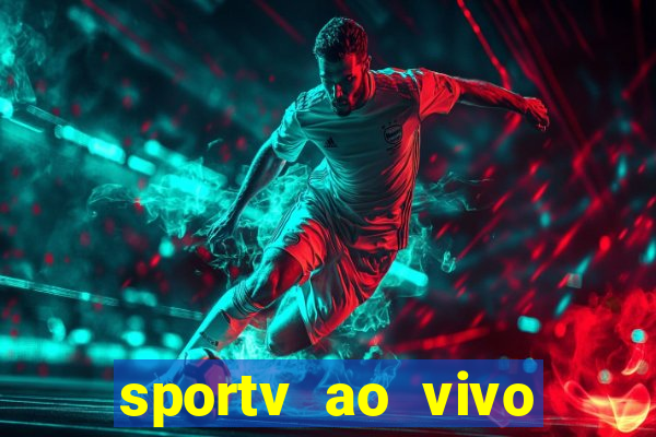 sportv ao vivo mega canais