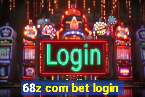 68z com bet login