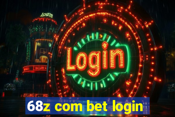 68z com bet login