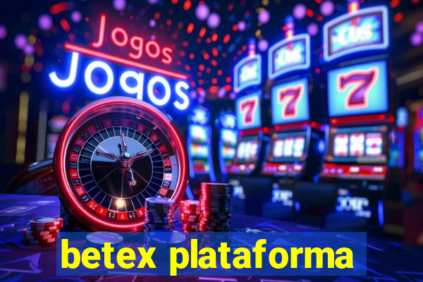 betex plataforma