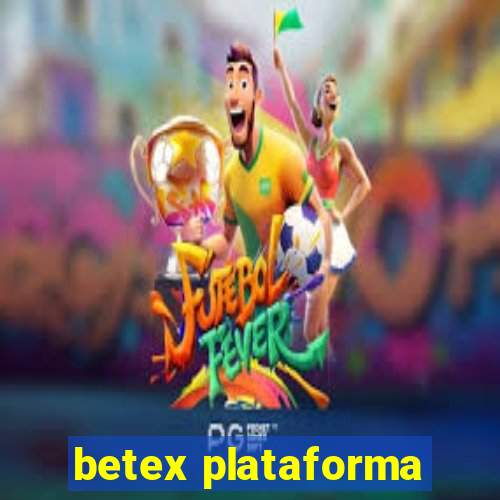 betex plataforma