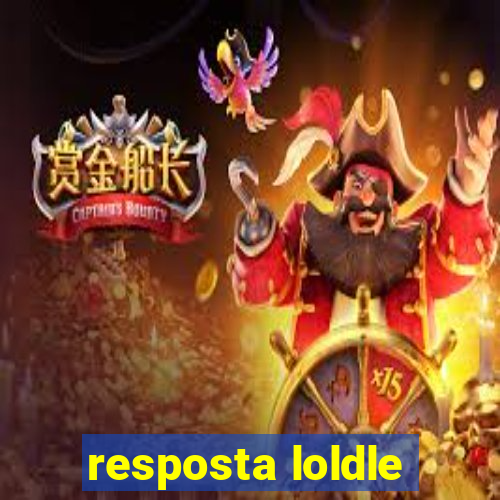 resposta loldle