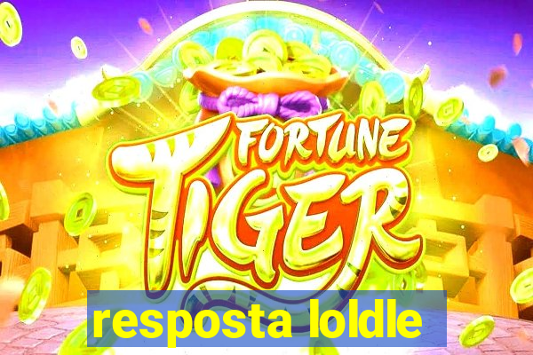 resposta loldle