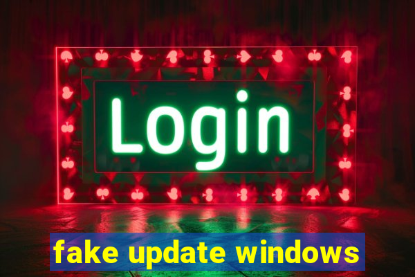 fake update windows