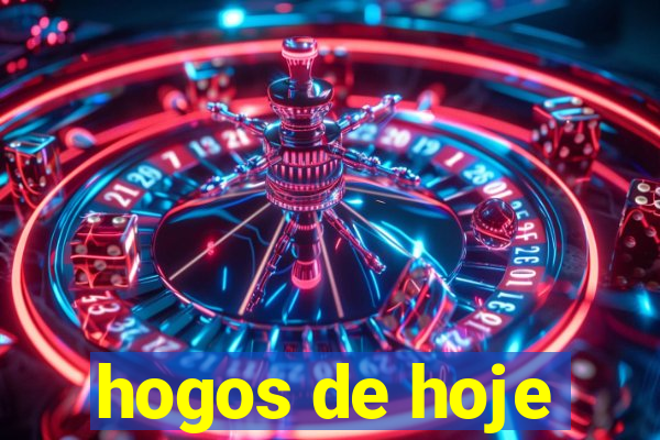 hogos de hoje