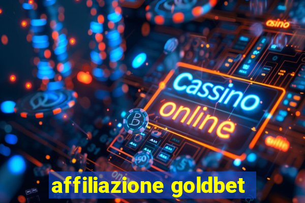 affiliazione goldbet