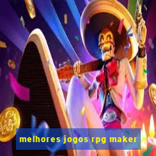 melhores jogos rpg maker