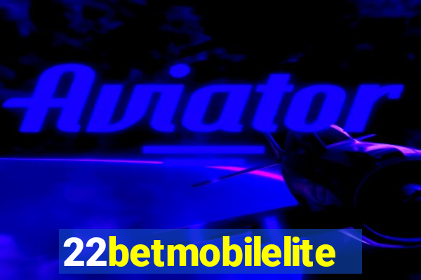 22betmobilelite