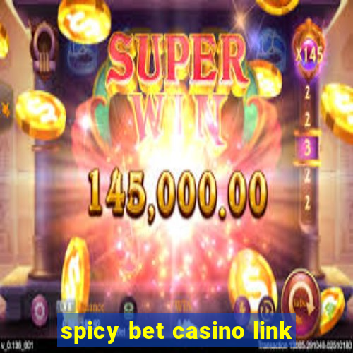 spicy bet casino link