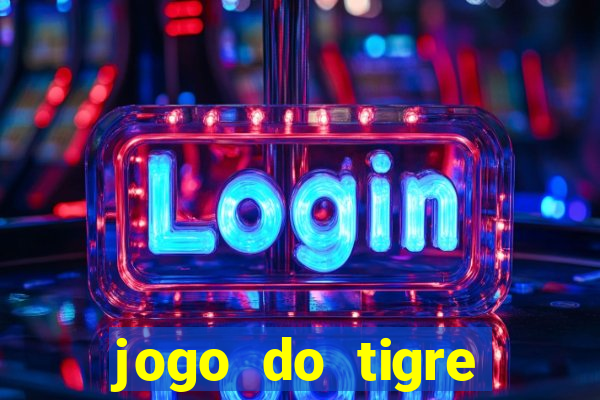 jogo do tigre deposito de 3 reais