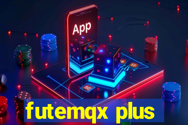 futemqx plus