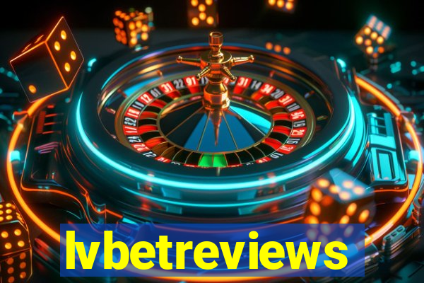 lvbetreviews