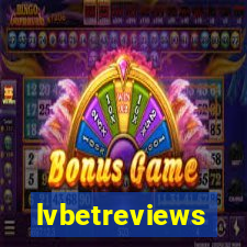 lvbetreviews