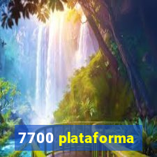 7700 plataforma