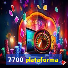 7700 plataforma