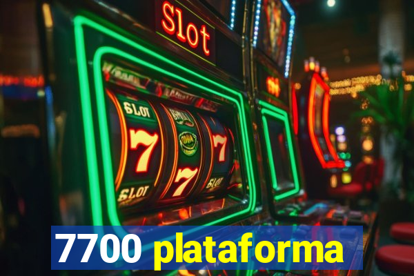 7700 plataforma