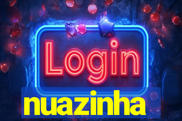 nuazinha