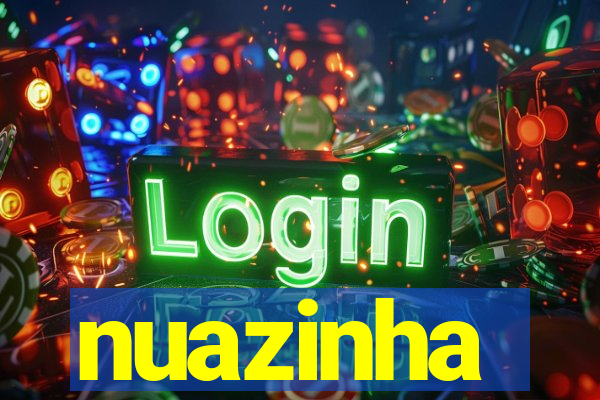 nuazinha