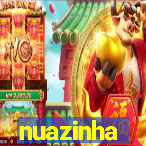 nuazinha