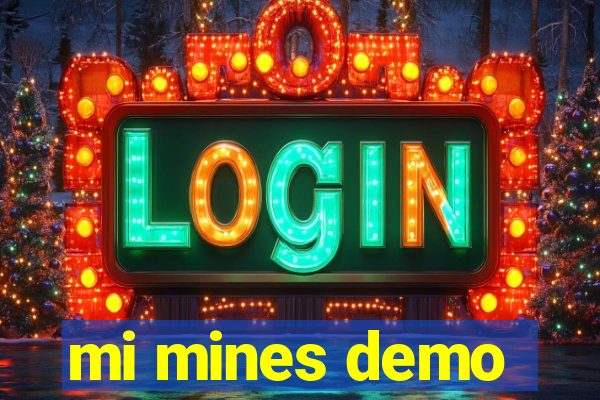 mi mines demo