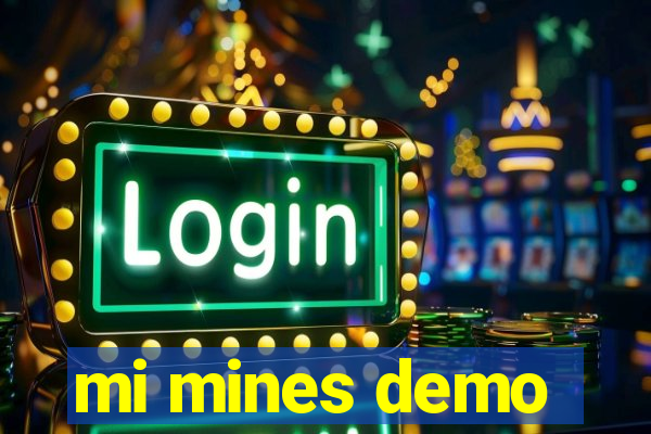 mi mines demo