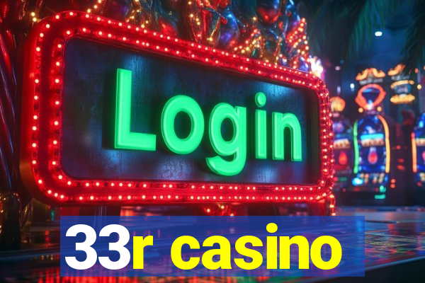 33r casino