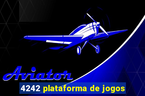 4242 plataforma de jogos