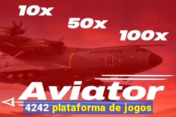 4242 plataforma de jogos