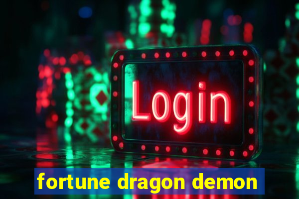 fortune dragon demon