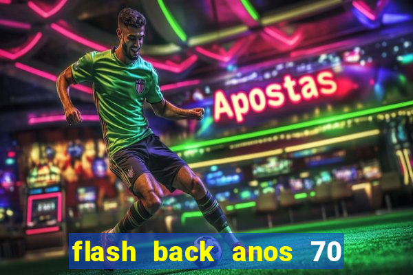 flash back anos 70 80 90 download gratis