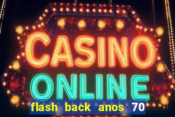 flash back anos 70 80 90 download gratis