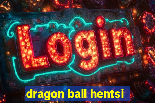 dragon ball hentsi