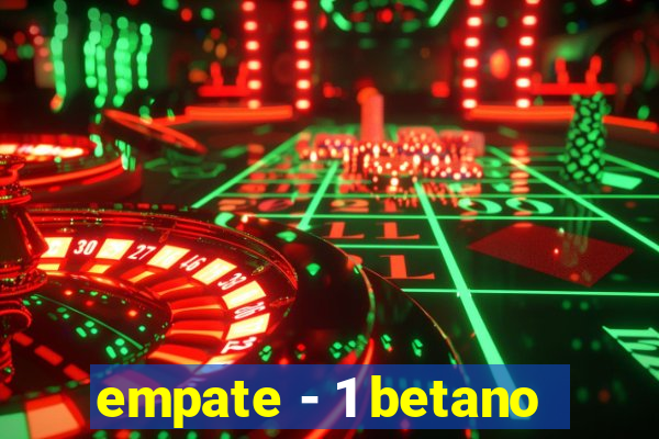 empate - 1 betano