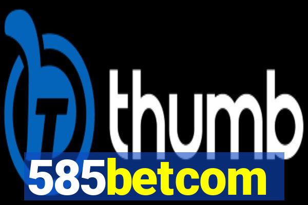 585betcom