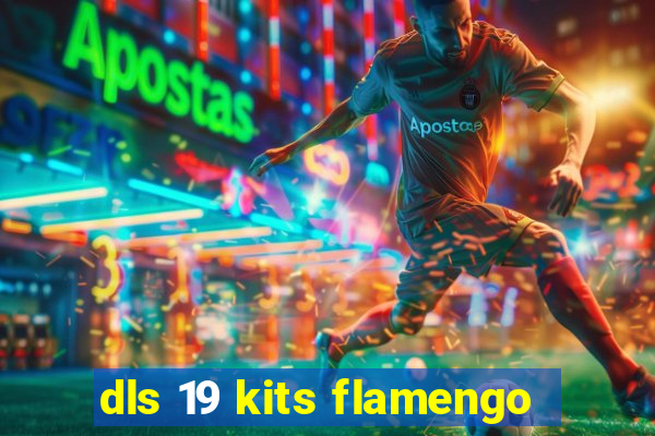 dls 19 kits flamengo