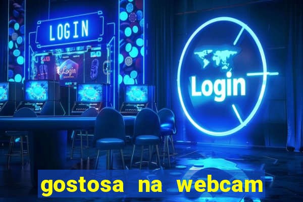 gostosa na webcam ao vivo