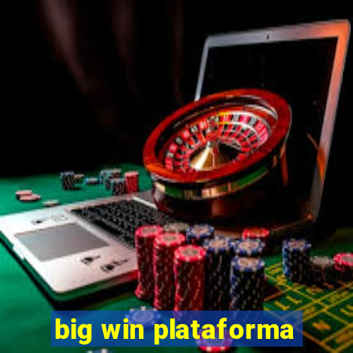 big win plataforma