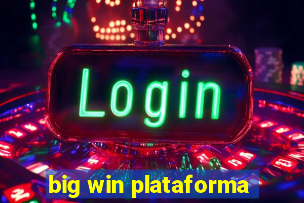 big win plataforma