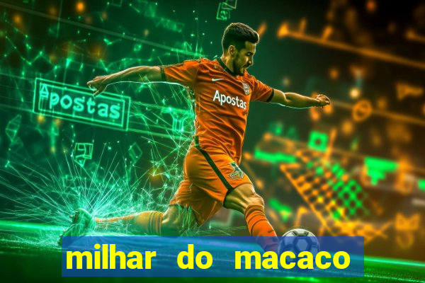 milhar do macaco que mais saem no jogo do bicho