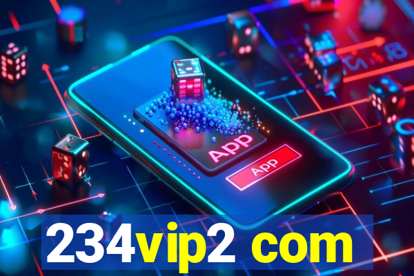 234vip2 com