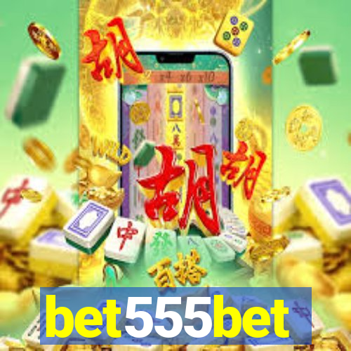 bet555bet