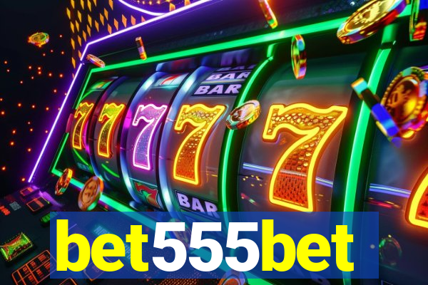 bet555bet