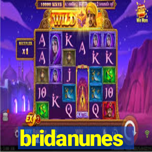 bridanunes