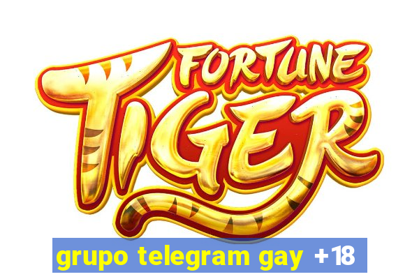 grupo telegram gay +18